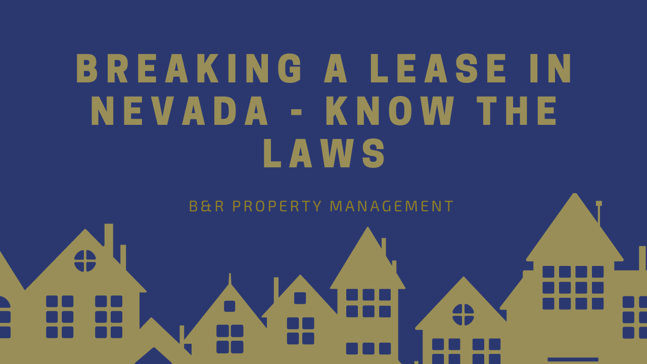 Breaking a Lease in Nevada Know Your Rights