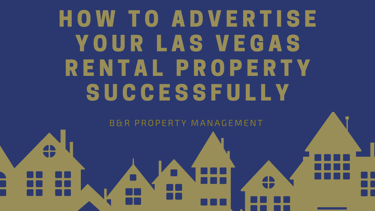 Tips on How to Advertise Your Property in Las Vegas