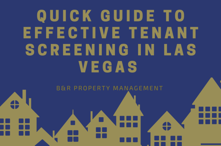 a quick guide to effective tenant screening in las vegas