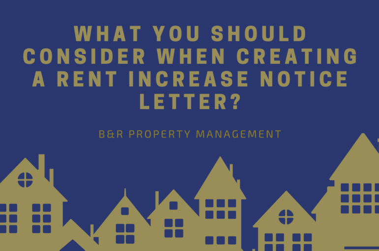 What You Should Consider When Creating a Rent Increase Notice Letter?