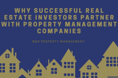 Why Successful Real Estate Investors Partner With Property Management Companies