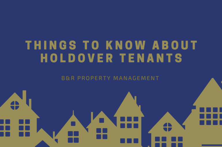 Things to Know About Holdover Tenants